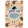 Horse life: the ultimate guide to caring for and riding horses for kids Rockridge pr Sklep on-line