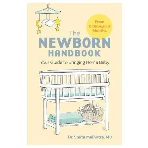The newborn handbook: your guide to bringing home baby Rockridge pr