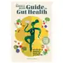 Rockridge pr The whole-body guide to gut health: heal your gut through diet, exercise, and stress reduction Sklep on-line