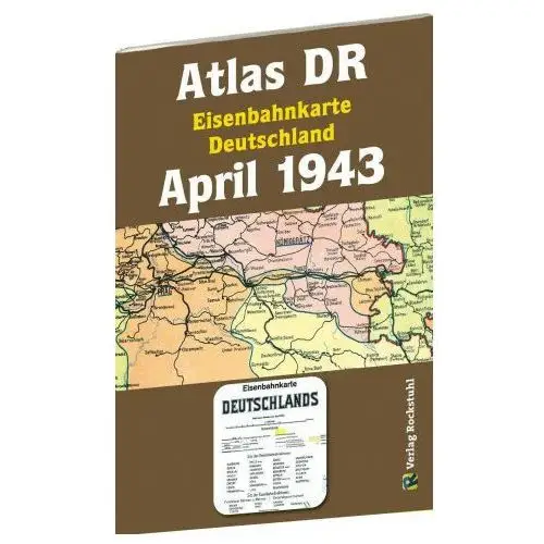 Atlas dr april 1943 - eisenbahnkarte deutschland Rockstuhl verlag