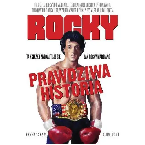 Rocky. biografia legendarnego boksera