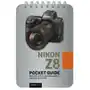 Nikon z8: pocket guide: buttons, dials, settings, modes, and shooting tips Rocky nook Sklep on-line