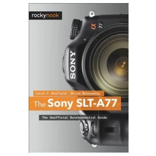 Sony slt-a77 Rocky nook