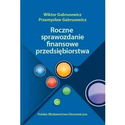 Roczne sprawozdania finansowe przedsiębiorstwa