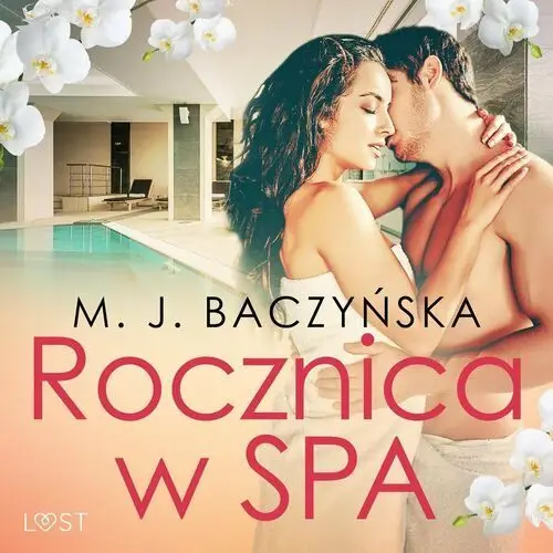 Rocznica w SPA – opowiadanie erotyczne