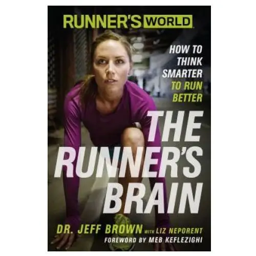 Runner's world the runner's brain Rodale press inc