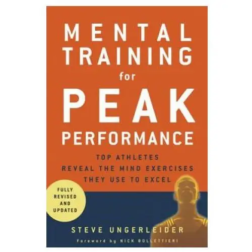Rodale press Mental training for peak performance