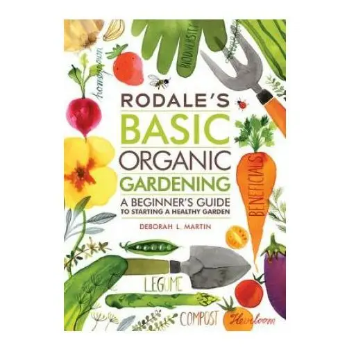 Rodale's Basic Organic Gardening