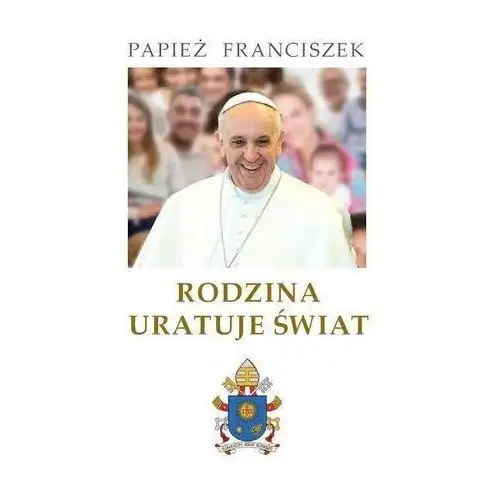 Rodzina uratuje świat Fundacja instytut globalizacji