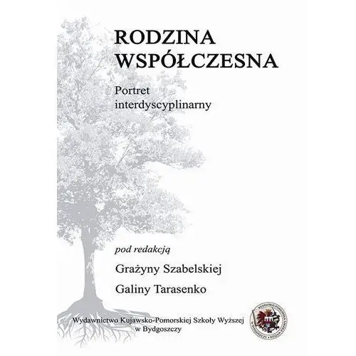 Rodzina współczesna - portret interdyscyplinarny