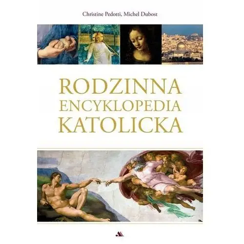 Rodzinna Encyklopedia Katolicka Michel Dubost, Christine Pedotti