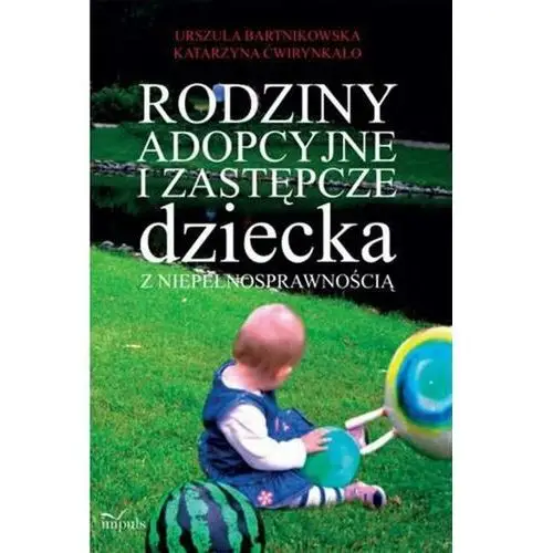 Rodziny adopcyjne i zastępcze dziecka z niepełnosprawnością