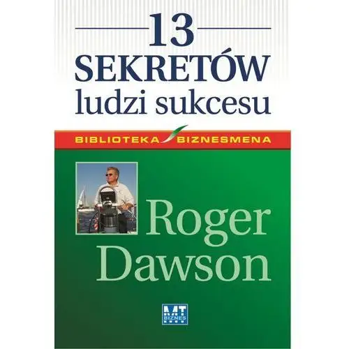 Roger dawson 13 sekretów ludzi sukcesu