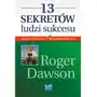 Roger dawson 13 sekretów ludzi sukcesu Sklep on-line