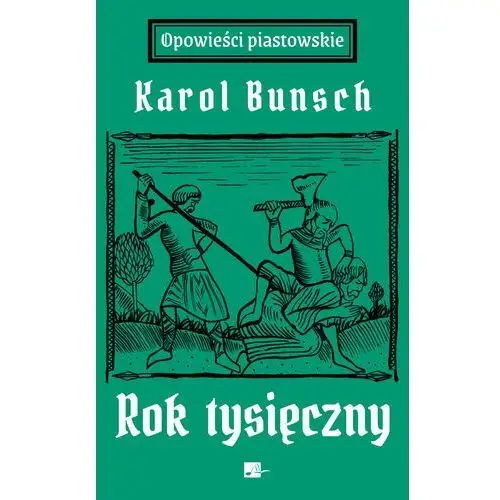 Rok tysięczny. Powieść z czasów Bolesława Chrobrego 2