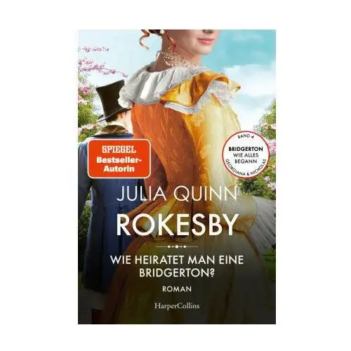 Rokesby - Wie heiratet man eine Bridgerton?