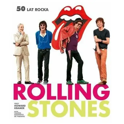 Rolling Stones. 50 lat Rocka