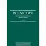 Rolnictwo: cywilizacyjno-przyrodnicze aspekty rozwoju w zarysie Sklep on-line