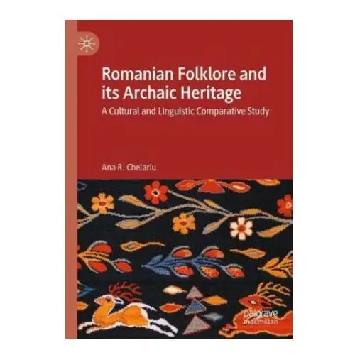 Romanian Folklore and its Archaic Heritage