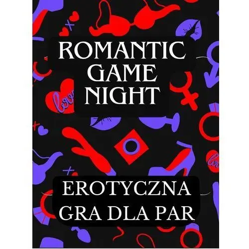 Romantic Game Night. Erotyczna gra dla par