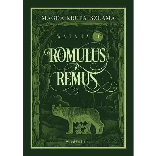 Romulus i Remus. Wataha. Tom 2