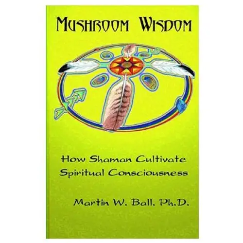 Mushroom wisdom Ronin publishing