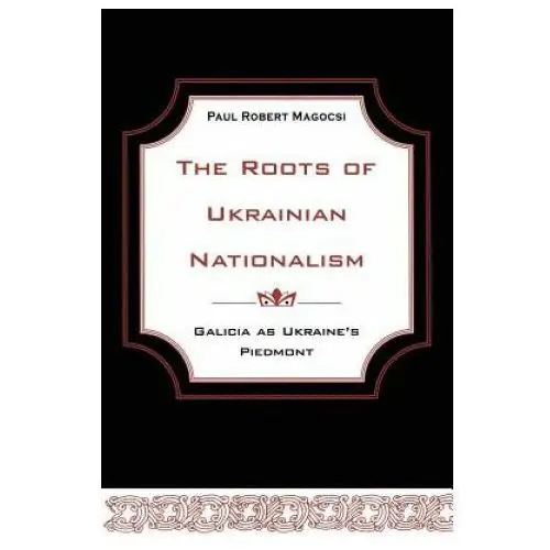 Roots of Ukrainian Nationalism