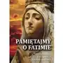 Rosemaria Pamiętajmy o fatimie. historia - tajemnice Sklep on-line