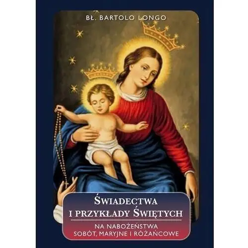 Rosemaria Świadectwa i przykłady świętych na nabożeństwa