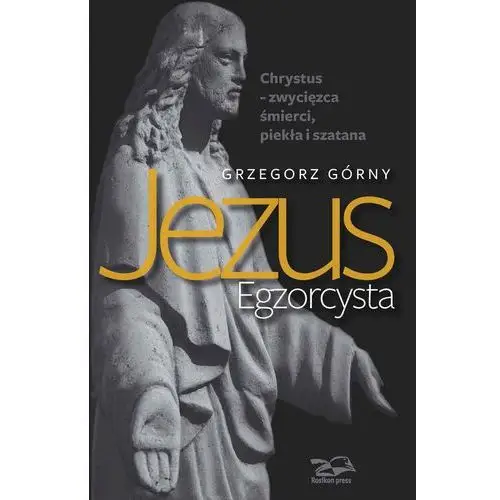 Jezus Egzorcysta - Grzegorz Górny,184KS (5249420)