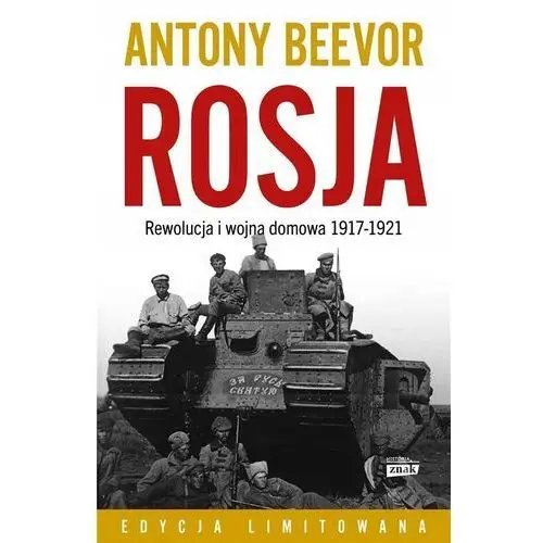 Rosja Rewolucja I Wojna Domowa 1917-1921 Antony Beevor, Wojciech Gadowski