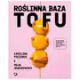 Roślinna Baza Tofu Maja Jaworowska K. Paciorek Sklep on-line