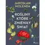 Rośliny, które zmieniły świat Sklep on-line