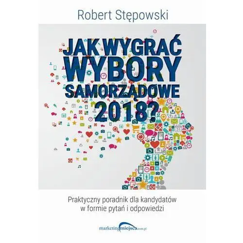 Roster Jak wygrać wybory samorządowe 2018?