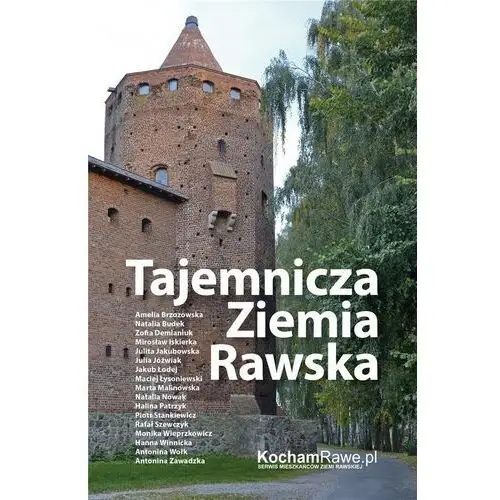 Tajemnicza ziemia rawska Roster