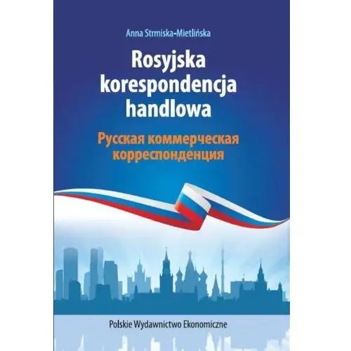 Rosyjska korespondencja handlowa Polskie wydawnictwo ekonomiczne