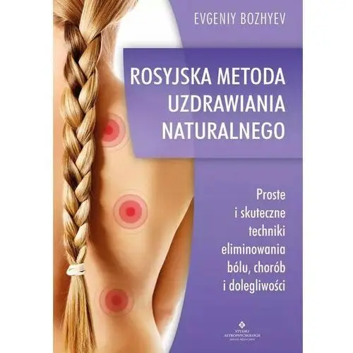 Rosyjska metoda naturalnego uzdrawiania