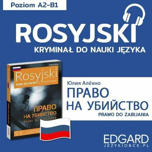 Rosyjski z kryminałem. Prawo do zabijania