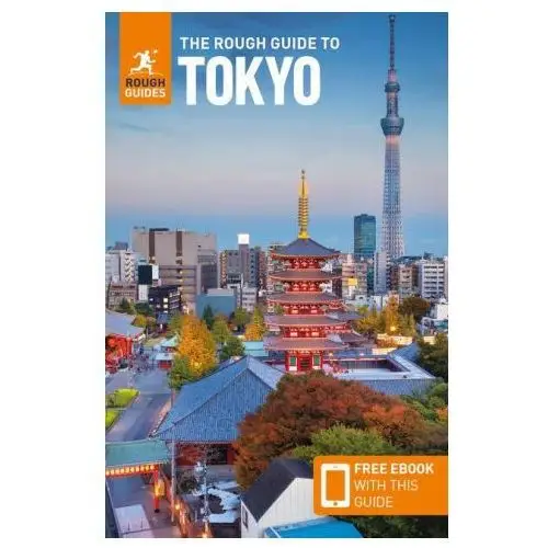 Rough guides The rough guide to tokyo: travel guide with free ebook