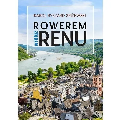 Rowerem wzdłuż Renu