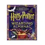The Harry Potter Wizarding Almanac: The Official Magical Companion to J.K. Rowling's Harry Potter Books Rowling J.K Sklep on-line