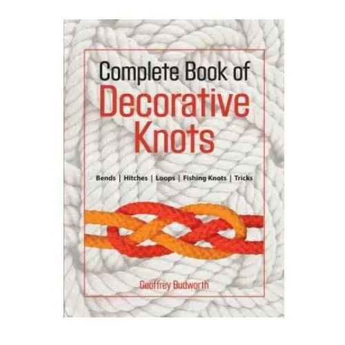 Complete Book of Decorative Knots