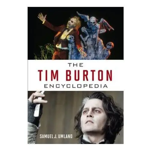 Rowman & littlefield Tim burton encyclopedia