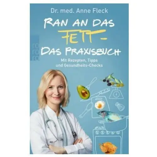 Ran an das Fett - Das Praxisbuch