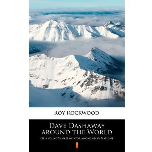 Roy rockwood Dave dashaway around the world