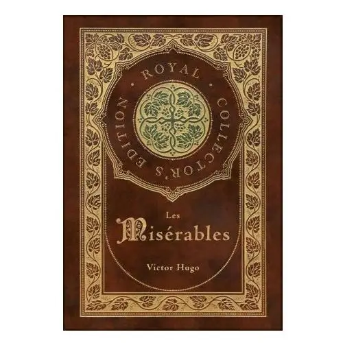 Les misérables (royal collector's edition) (annotated) (case laminate hardcover with jacket) Royal classics