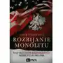 Rozbijanie monolitu. Polityka Stanów Zjednoczonych wobec Polski 1945-1988 Sklep on-line