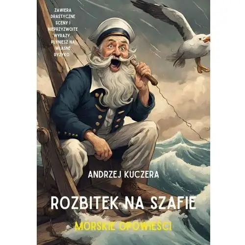 Rozbitek na szafie. Morskie opowieści