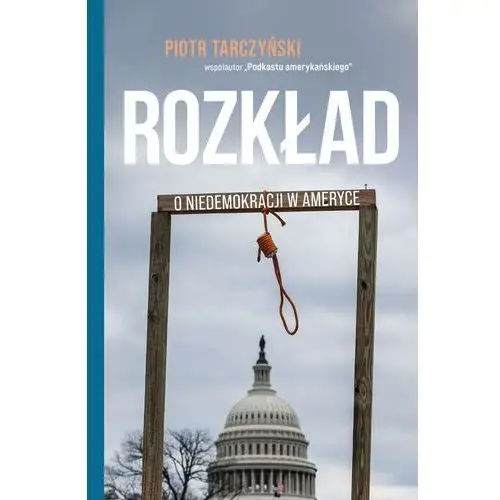 Rozkład. o niedemokracji w ameryce