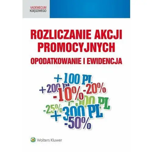 Rozliczanie akcji promocyjnych. Opodatkowanie i ewidencja